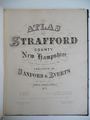 Image du vendeur pour Atlas of Strafford County New Hampshire. From Actual Surveys Drawn and Published by Sanford & Everts mis en vente par ARABESQUE BOOKS