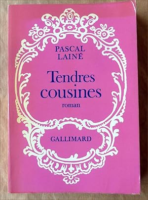 Image du vendeur pour Tendres Cousines. mis en vente par librairie sciardet