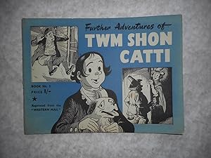 Further Adventures of Twm Shon Catti. Book No. 2