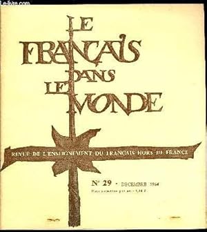 Image du vendeur pour Le franais dans le monde n 29 - Sur le roman moderne en France par Robert Abirached, Il y a par R.L. Wagner, Les moments de la classe de langue par Denis Girard, Avec la Comdie Franaise au festival de Baalbeck par Etienne Frois, Une jeune vague ? mis en vente par Le-Livre