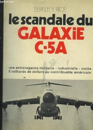 Bild des Verkufers fr Le scandale du galaxie C-5A zum Verkauf von Le-Livre