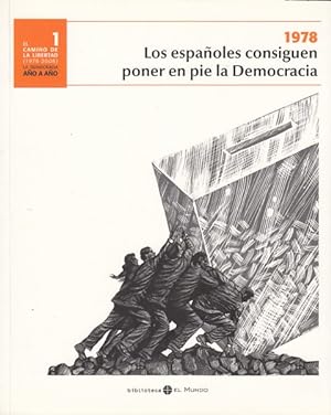 Imagen del vendedor de EL CAMINO DE LA LIBERTAD (1978-2008) N11978. LOS ESPAOLES CONSIGUEN PONER EN PIE LA DEMOCRACIA a la venta por Librera Vobiscum