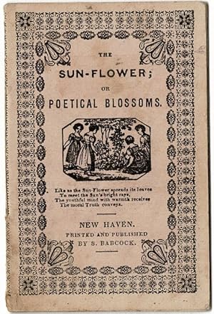 The sun-flower; or poetical blossoms