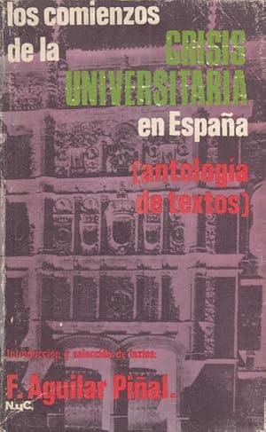 Imagen del vendedor de LOS COMIENZOS DE LA CRISIS UNIVERSITARIA EN ESPAA ANTOLOGIA DE TEXTOS DEL SIGLO XVIII a la venta por Librera Vobiscum