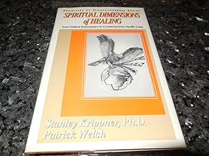 Seller image for Spiritual Dimensions of Healing - From Native Shamanism to Contemporary Health Care for sale by Veronica's Books