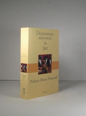 Dictionnaire amoureux du Jazz