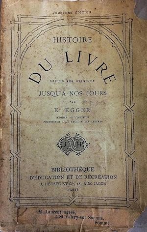 Histoire du livre depuis ses origines jusqu'à nos jours