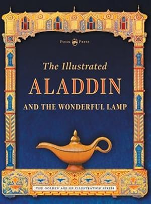 Image du vendeur pour Illustrated Aladdin and the Wonderful Lamp mis en vente par GreatBookPrices