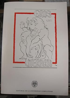 Seller image for EROS LITERARIO. ACTAS DEL COLOQUIO CELEBRADO EN LA FACULTAD DE FILOLOGIA DE LA UNIVERSIDAD COMPLUTENSE EN DICIEMBRE DE 1988 for sale by Stony Hill Books