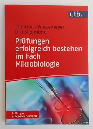 Seller image for Prfungen erfolgreich bestehen im Fach Mikrobiologie. Mit 35 Abb. u. 9 Tabellen for sale by Der Buchfreund