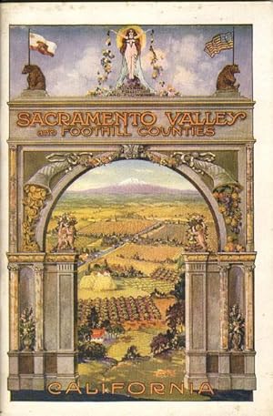 Seller image for SACRAMENTO VALLEY AND FOOTHILL COUNTIES OF CALIFORNIA. AN ILLUSTRATED DESCRIPTION OF ALL THE COUNTIES EMBRACED IN THIS RICHLY PRODUCTIVE GEOGRAPHICAL SUBDIVISION OF THE GOLDEN STATE for sale by BUCKINGHAM BOOKS, ABAA, ILAB, IOBA