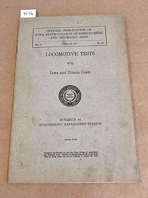 Seller image for Locomotive Tests with Iowa and Illinois Coals Bulletin 44 for sale by Carydale Books