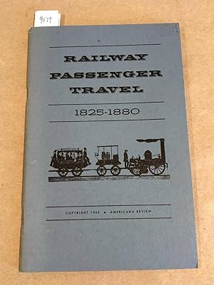 Seller image for Railway Passenger Travel 1825 - 1880 for sale by Carydale Books