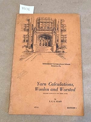 Bild des Verkufers fr Yarn Calculations, Woolen and Worsted (correspondence school) zum Verkauf von Carydale Books