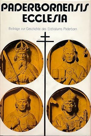 Bild des Verkufers fr Paderbornensis Ecclesia. Beitrge zur Geschichte des Erzbistums Paderborn. Festschrift fr Lorenz Kardinal faeger zum 80. Geburtstag am 23. September 1972 namens des Metropolitankapitels Paderborn. zum Verkauf von Fundus-Online GbR Borkert Schwarz Zerfa