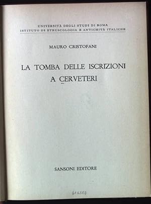 Bild des Verkufers fr La Tomba delle Iscrizioni a Cerveteri zum Verkauf von books4less (Versandantiquariat Petra Gros GmbH & Co. KG)