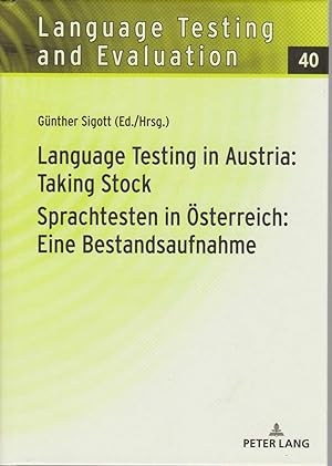 Language testing in Austria: taking stock = Sprachtesten in Österreich: eine Bestandsaufnahme. La...