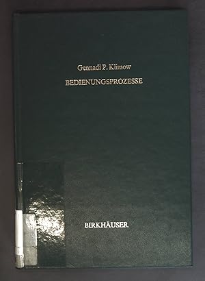 Bild des Verkufers fr Bedienungsprozesse. Lehrbcher und Monographien aus dem Gebiete der exakten Wissenschaften / Mathematische Reihe ; Bd. 68 zum Verkauf von books4less (Versandantiquariat Petra Gros GmbH & Co. KG)