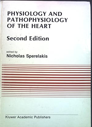 Seller image for Physiology and Pathophysiology of the Heart. for sale by books4less (Versandantiquariat Petra Gros GmbH & Co. KG)