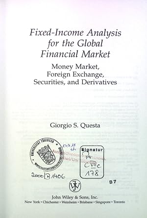 Immagine del venditore per Fixed-Income Analysis for the Global Financial Market: Money Market, Foreign Exchange, Securities and Derivatives. venduto da books4less (Versandantiquariat Petra Gros GmbH & Co. KG)