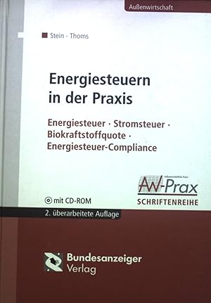 Bild des Verkufers fr Energiesteuern in der Praxis : Energiesteuer - Stromsteuer - Biokraftstoffquote - Energiesteuer-Compliance. Auenwirtschaft; AW-Prax-Schriftenreihe zum Verkauf von books4less (Versandantiquariat Petra Gros GmbH & Co. KG)