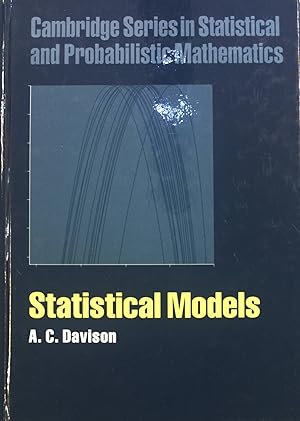 Immagine del venditore per Statistical Models: Cambridge Series in Statistical and Probabilistic Mathematics. venduto da books4less (Versandantiquariat Petra Gros GmbH & Co. KG)