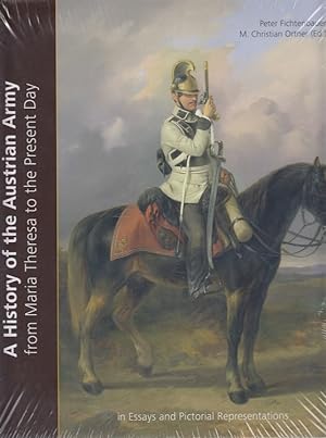 Image du vendeur pour A History of the Austrian Army - From Maria Theresia to the Present Day in Essays and Pictorial Representations mis en vente par Versandantiquariat Nussbaum