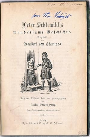 Peter Schlemihl's wundersame Geschichte. Nach des Dichters Tode neu herausgegeben von Julius Edua...