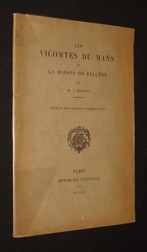 Imagen del vendedor de Les Vicomtes du Mans et la Maison de Bellme a la venta por Abraxas-libris