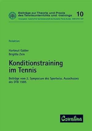 Konditionstraining im Tennis: Beiträge vom 2. Symposium des Sportwissenschaftlichen Ausschusses d...