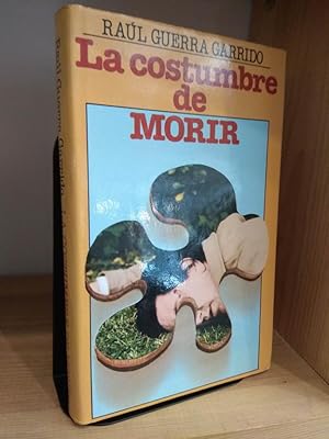 Imagen del vendedor de La Costumbre De Morir a la venta por Libros Antuano