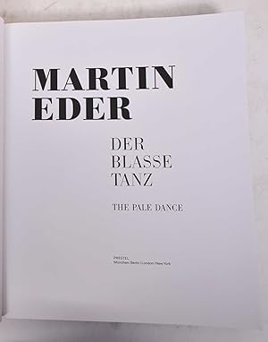 Martin Eder: Der Blasse Tanz/The Pale Dance