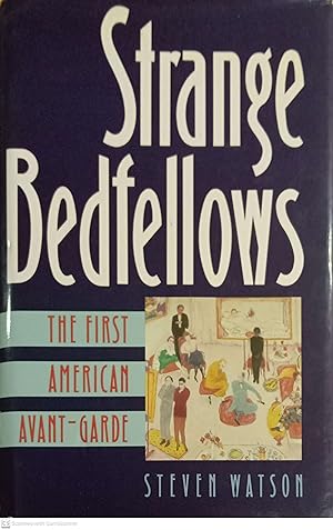 Seller image for Strange Bedfellows. The First American Avant-Garde for sale by Llibres Capra