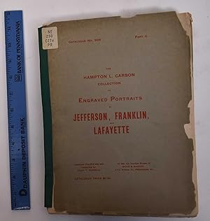 The Hampton L. Carson Collection of Engraved Portraits of Jefferson, Franklin and Lafayette (part...