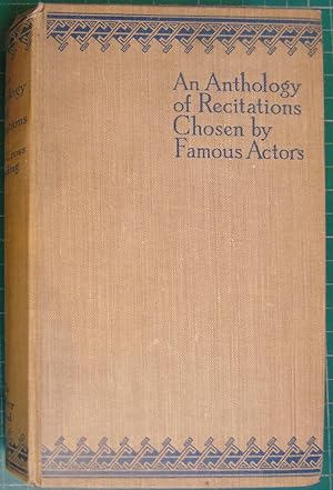 Seller image for An Anthology of Recitations Chosen by Famous Actors and Actresses for sale by Hanselled Books