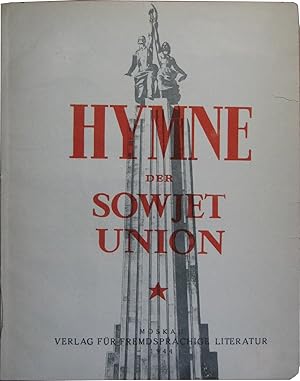 Hymne der Sowjetunion. Von Rußland, dem großen .