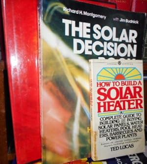 Seller image for HOW TO BUILD A SOLAR HEATER + THE SOLAR DECISION BOOK + PRACTICAL GUIDE TO SOLAR HOMES (3 libros) for sale by Libros Dickens