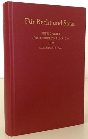 Immagine del venditore per HELMRICH, H. - Fr Recht und Staat. Festschrift fr Herbert Helmrich zum 60. Geburtstag. Herausgegeben von Klaus Letzgus, Hermann Hill, Hans Hugo Klein, Detlef Kleinert, Georg-Berndt Oschatz, Hans de With. venduto da Buch & Consult Ulrich Keip