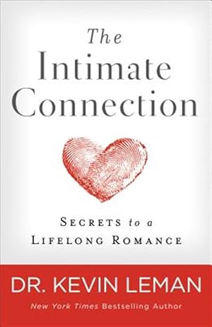 Imagen del vendedor de Intimate Connection : Secrets to a Lifelong Romance a la venta por GreatBookPrices