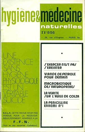 Image du vendeur pour Hygine et Mdecine naturalles. No 856. S'exercer n'est pas s'reinter. Macrobiotique des naturopathes . La vrit sur l'huile de colza.La penicilline ennemi no 1 mis en vente par dansmongarage