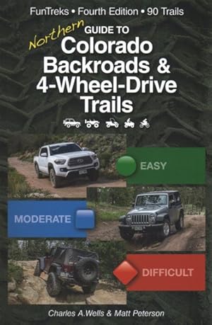 Imagen del vendedor de Guide to Northern Colorado Backroads & 4-Wheel-Drive Trails a la venta por GreatBookPrices