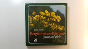 Bild des Verkufers fr Bergblumen in Krnten, gesehen und erlebt zum Verkauf von Gebrauchtbcherlogistik  H.J. Lauterbach