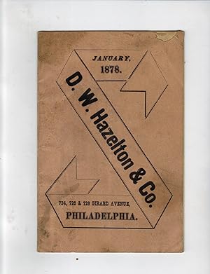 CATALOGUE AND PRICE LIST. D. W. HAZELTON & CO. MANUFACTURERS, PHILADELPHIA. JANUARY, 1878. CURRY ...