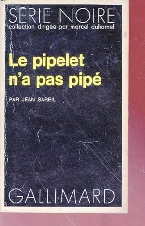 Imagen del vendedor de Le pipelet n'a pas pip collection srie noire n1690 a la venta por Le-Livre
