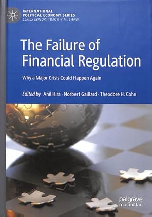 Image du vendeur pour Failure of Financial Regulation : Why a Major Crisis Could Happen Again mis en vente par GreatBookPrices