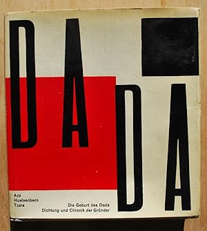 Bild des Verkufers fr Dada. Die Geburt des Dada. Dichtung und Chronik der Grnder. zum Verkauf von ShepherdsBook