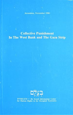 Collective Punishment in the West Bank and the Gaza Strip