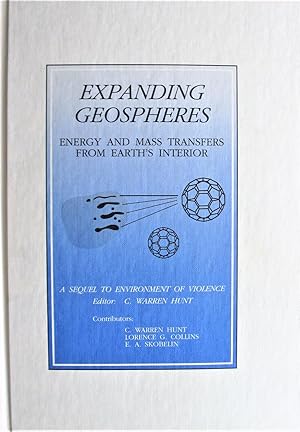 Seller image for Expanding Geospheres. Energy and Mass Transfers From Earth's Interior for sale by Ken Jackson