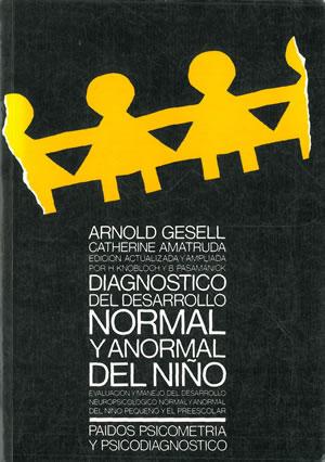 Seller image for DIAGNSTICO DEL DESARROLLO NORMAL Y ANORMAL DEL NIO. Evaluacin y manejo del desarrollo neuropsicolgico normal y anormal del nio pequeo y el preescolar. for sale by Librera Anticuaria Galgo