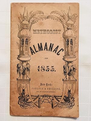 The Methodist Almanac for The Year of Our Lord 1855, and the Seventy-Ninth of American Independence